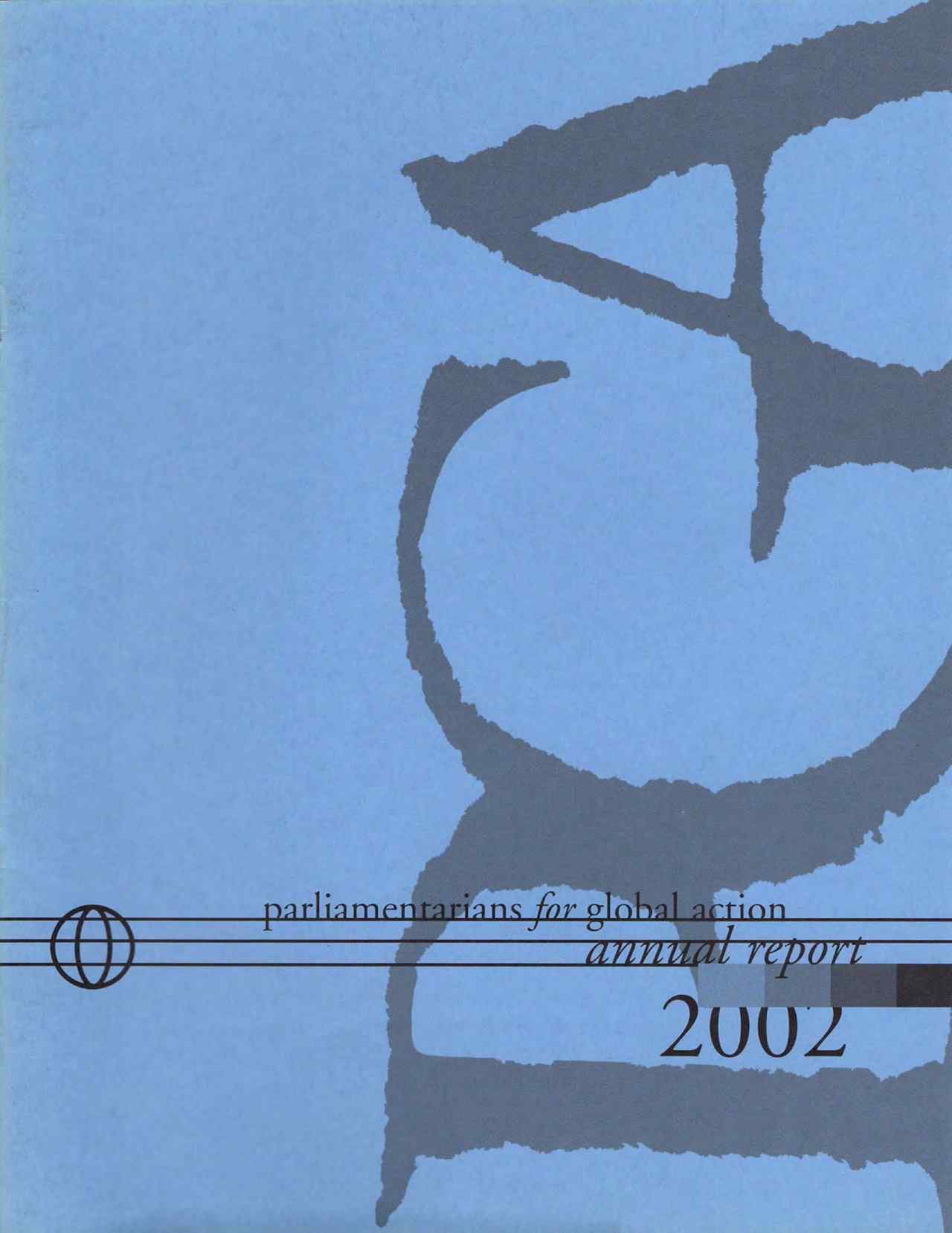 Parliamentarians for Global Action Annual Report (2002)