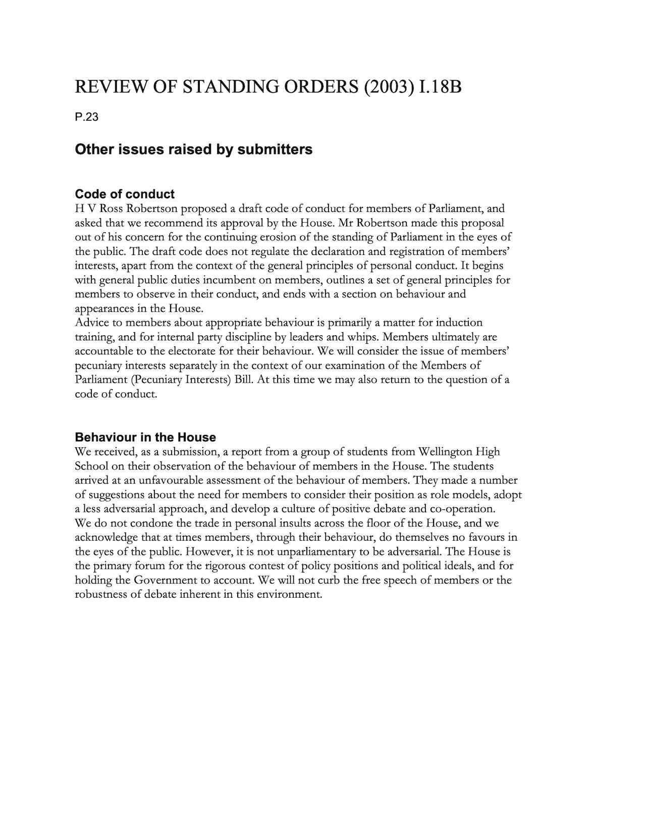H V Ross Robertson proposed a draft code of conduct for members of Parliament