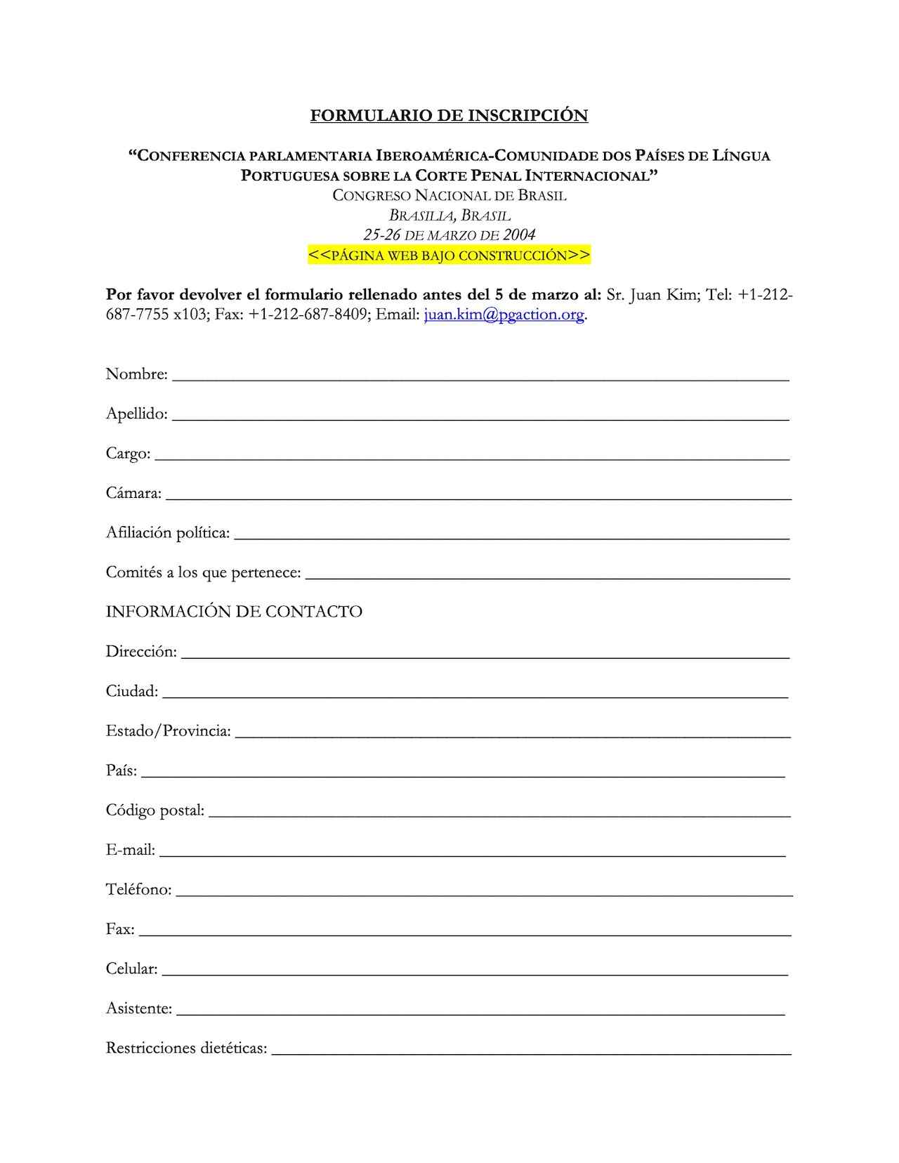 Formulario de Inscripcion: Conferencia Parlamentaria Iberoamérica-comunidade Dos Países De Língua Portuguesa Sobre La Corte Penal Internacional (Mar. 2004)