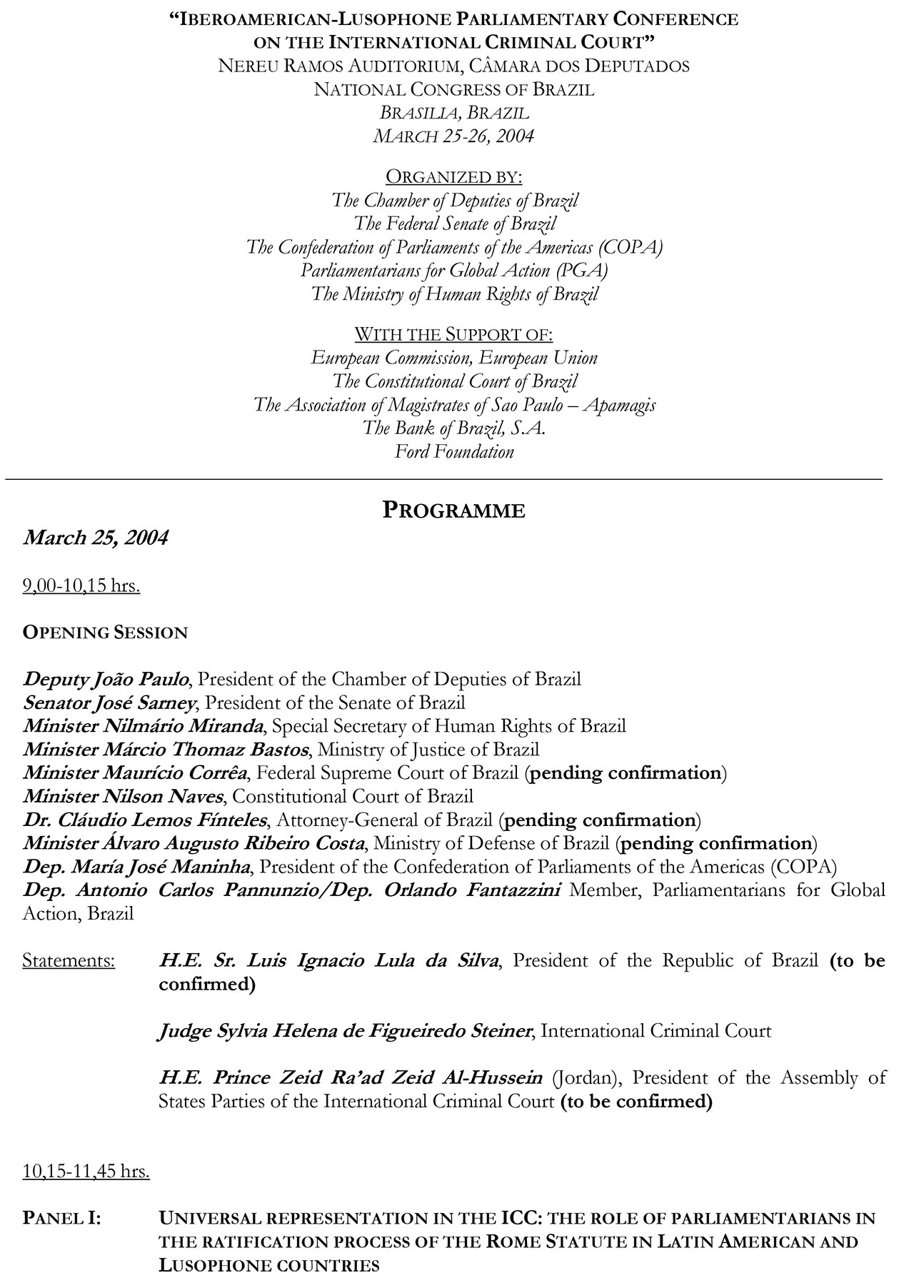 Agenda: Iberoamerican-Lusophone Parliamentary Conference on the International Criminal Court