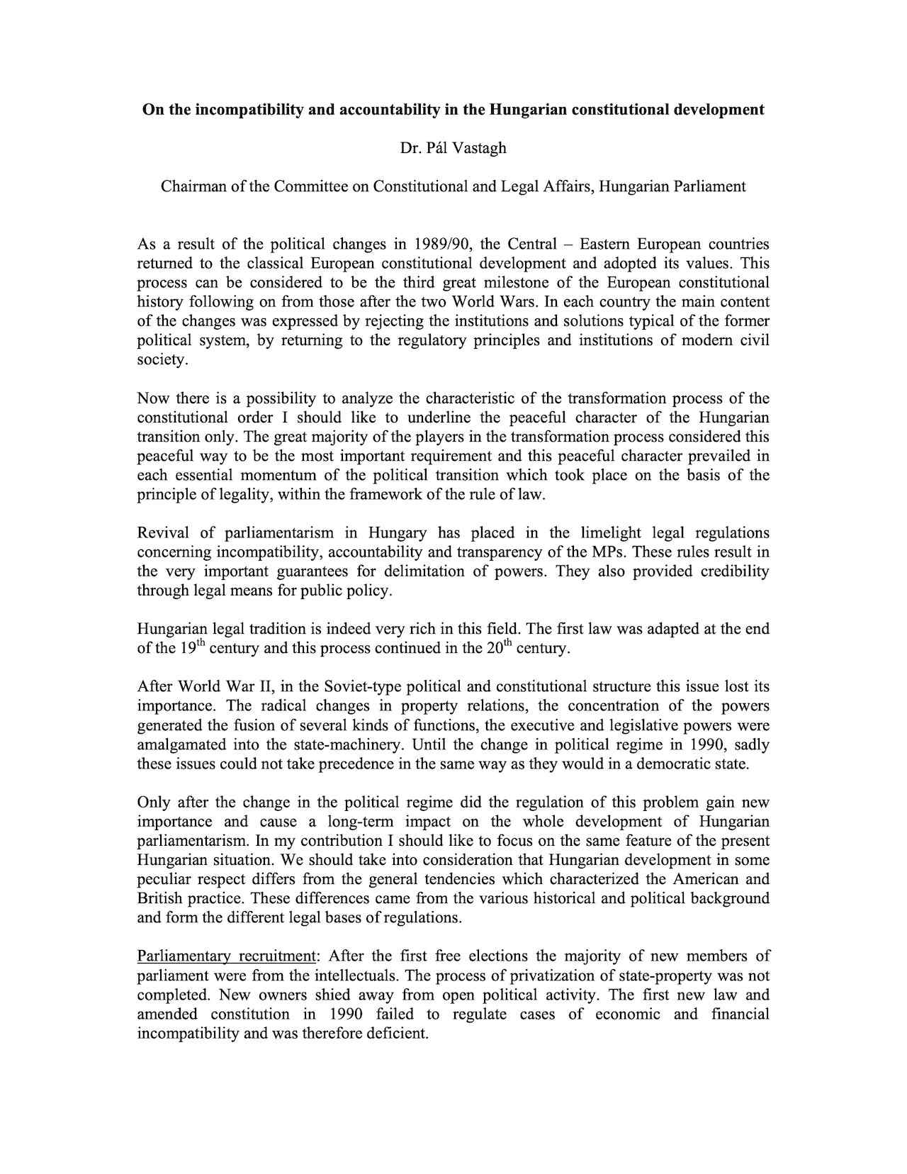 On the incompatibility and accountability in the Hungarian constitutional development