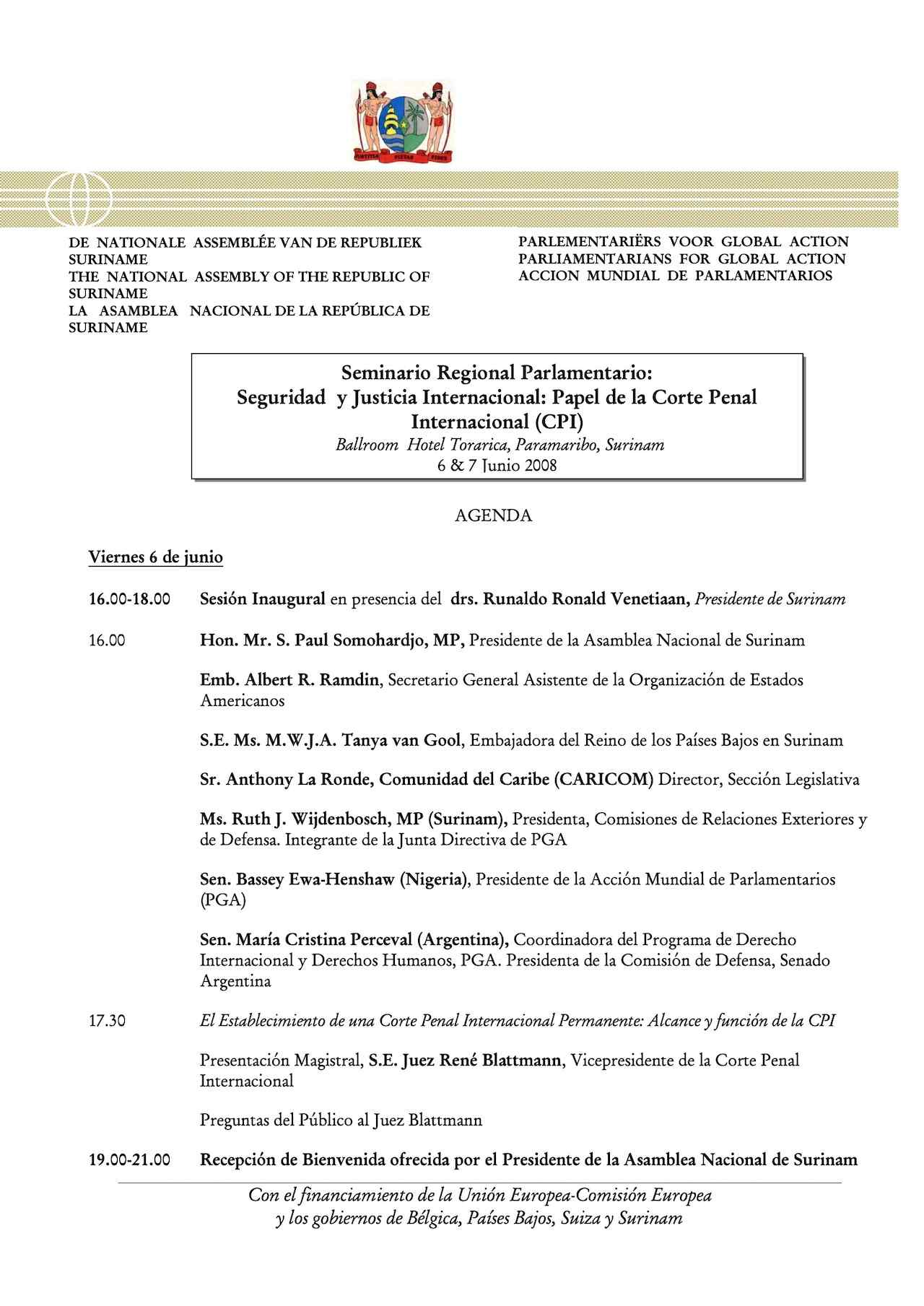 Agenda: Seminario Regional Parlamentario Seguridad y Justicia Internacional: Papel de la Corte Penal Internacional (CPI)
