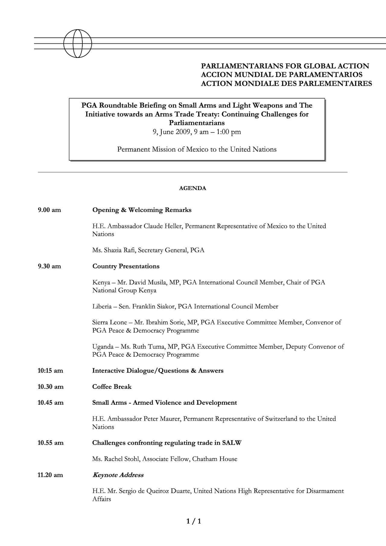 Agenda: PGA Roundtable Briefing on Small Arms and Light Weapons and The Initiative towards an Arms Trade Treaty: Continuing Challenges for Parliamentarians (Jun. 2009)