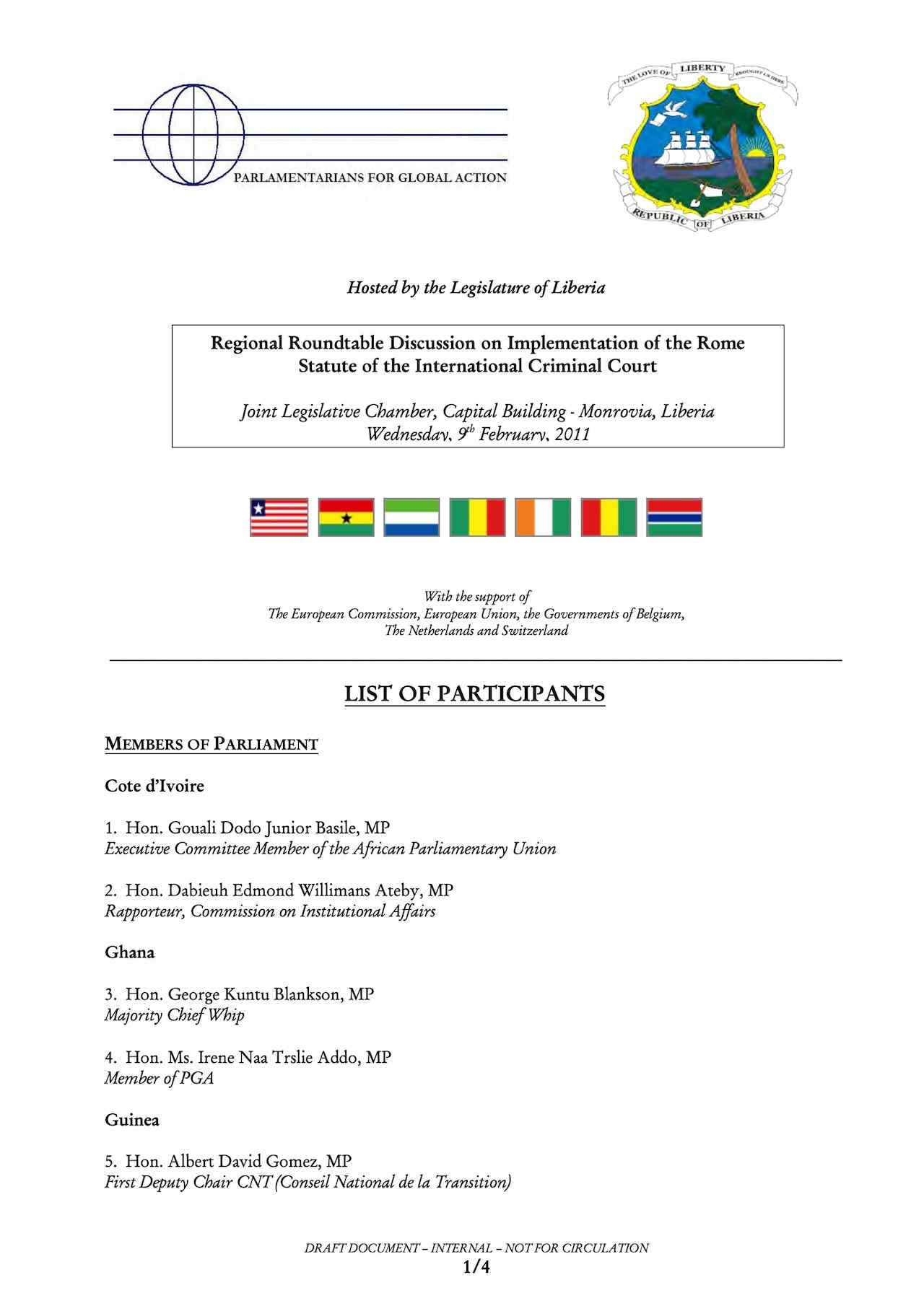 List of Participants: Agenda: Liberia Regional Roundtable Discussion on Implementation of the Rome Statute of the International Criminal Court (Feb. 2011)