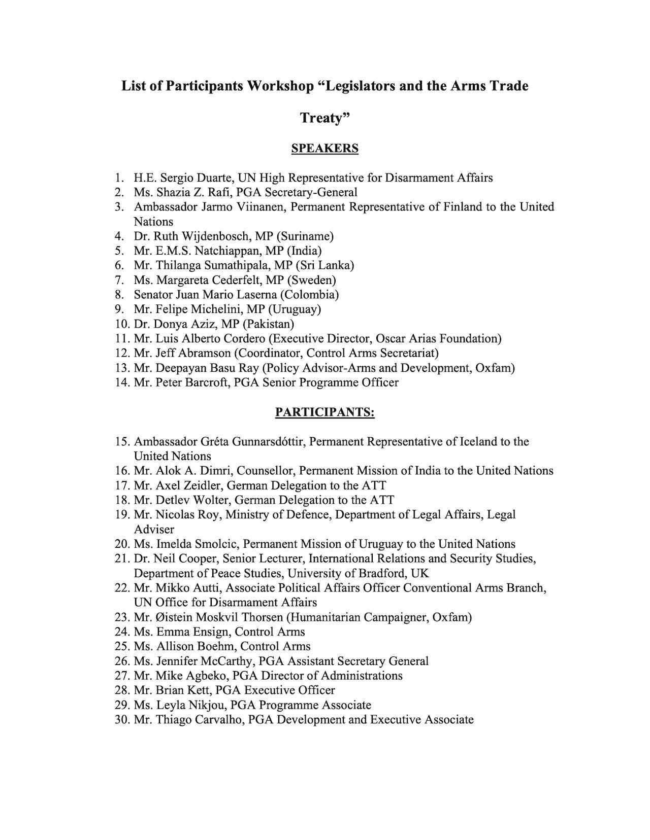 List of Participants: Workshop - Legislators and the Arms Trade Treaty (Jul. 2011)
