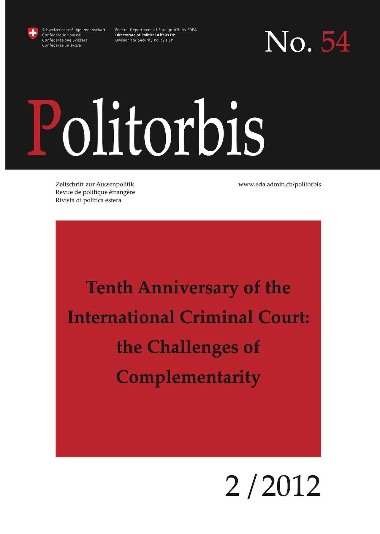 Tenth Anniversary of the International Criminal Court: the Challenges of Complementarity