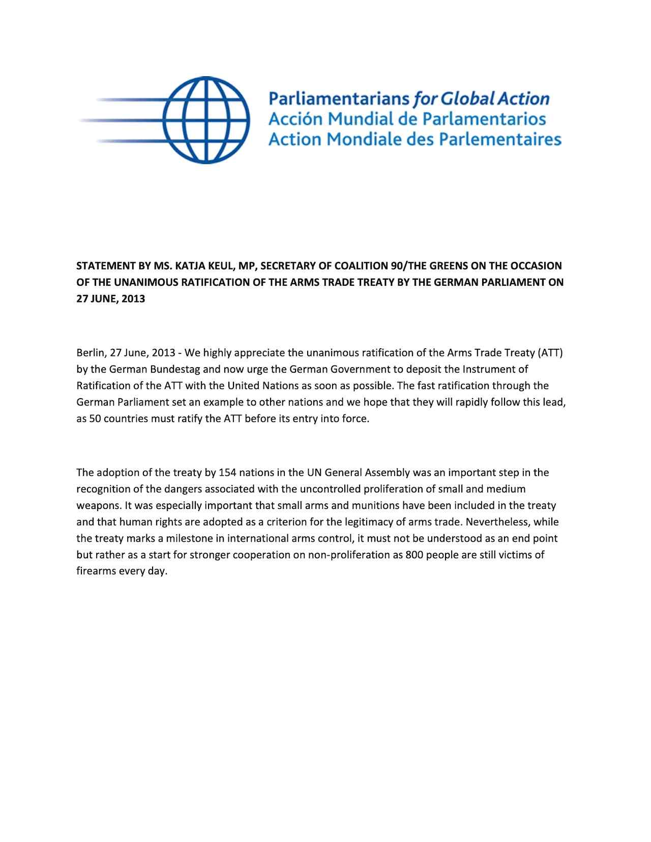 Statement By Ms. Katja Keul, Mp, Secretary Of Coalition 90/the Greens On The Occasion Of The Unanimous Ratification Of The Arms Trade Treaty By The German Parliament
