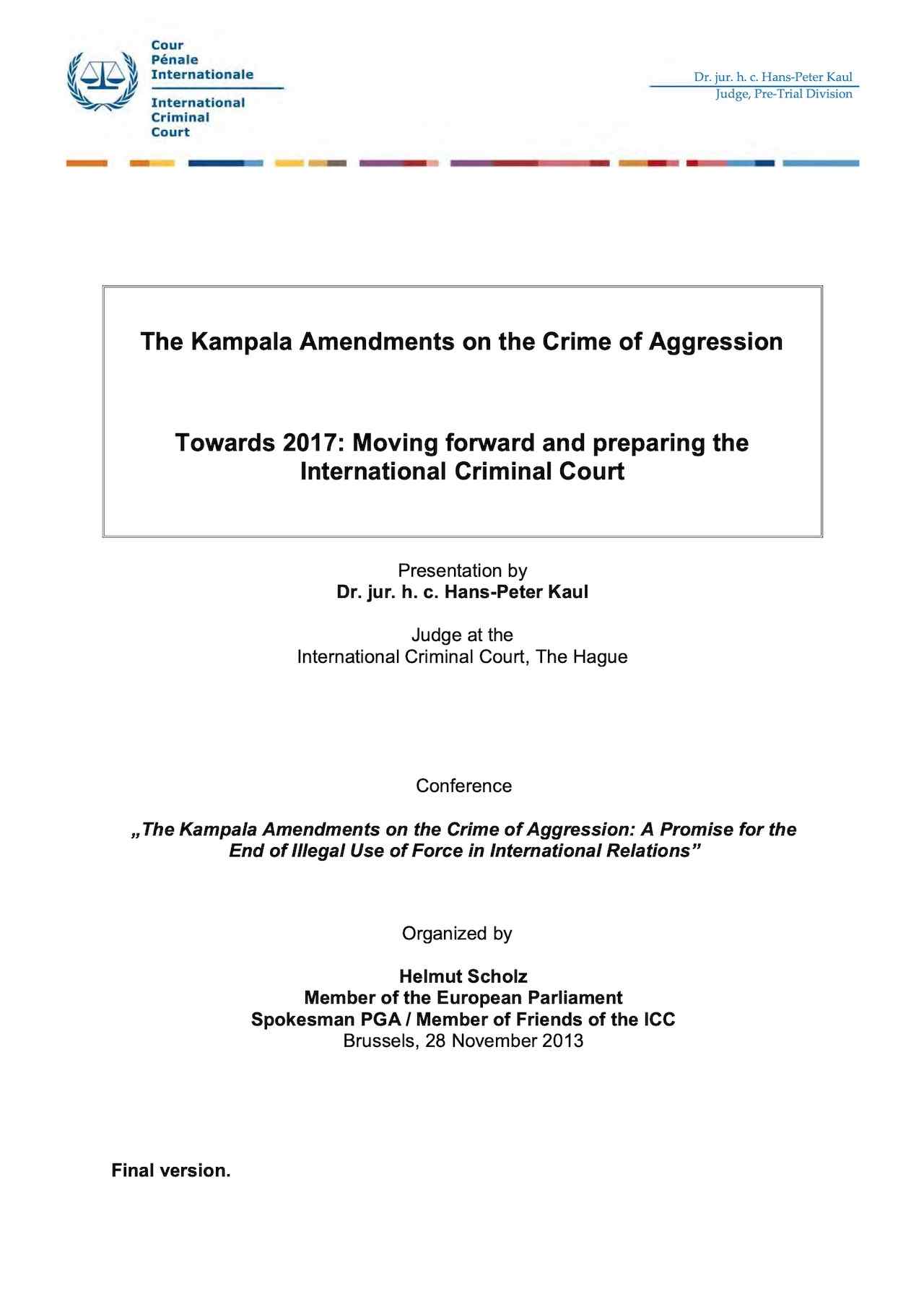 Towards 2017: Moving forward and preparing the International Criminal Court