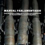 Manual Parlamentario para promover la Firma, Ratificación e Implementación del Tratado sobre el Comercio de Armas